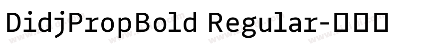 DidjPropBold Regular字体转换